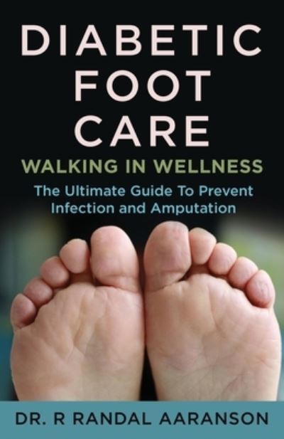 Cover for Dr R Randall Aaranson · Diabetic Foot Care (Paperback Book) (2021)