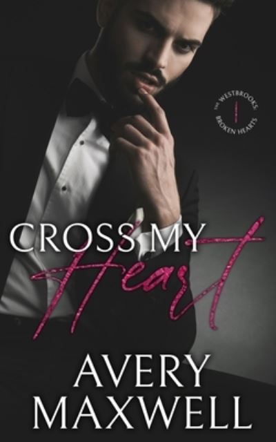 Cover for Avery Maxwell · Cross My Heart (Paperback Book) (2020)