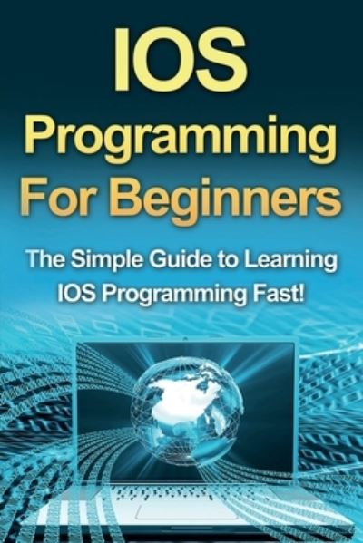 Cover for Tim Warren · IOS Programming For Beginners (Pocketbok) (2019)