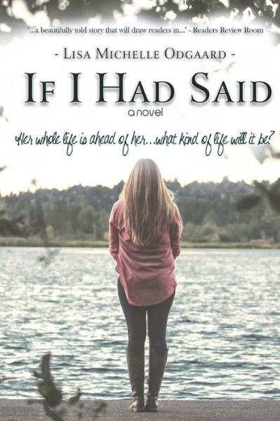 Cover for Lisa Michelle Odgaard · If I Had Said (Paperback Book) (2017)