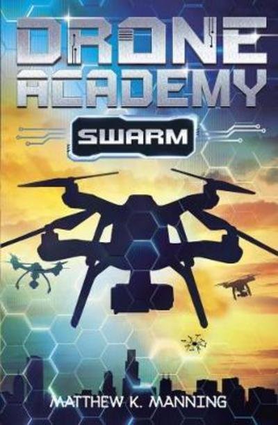 Cover for Matthew K. Manning · Drone Academy: SWARM (Paperback Book) (2018)