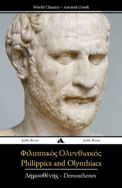 Cover for Demosthenes · Philippics and Olynthiacs (Taschenbuch) [Greek edition] (2014)