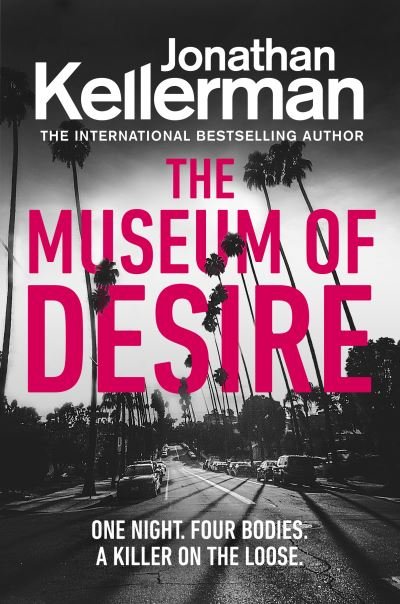 Cover for Jonathan Kellerman · The Museum of Desire - Alex Delaware (Pocketbok) (2020)