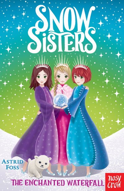 Cover for Astrid Foss · Snow Sisters: The Enchanted Waterfall - Snow Sisters (Paperback Book) (2019)