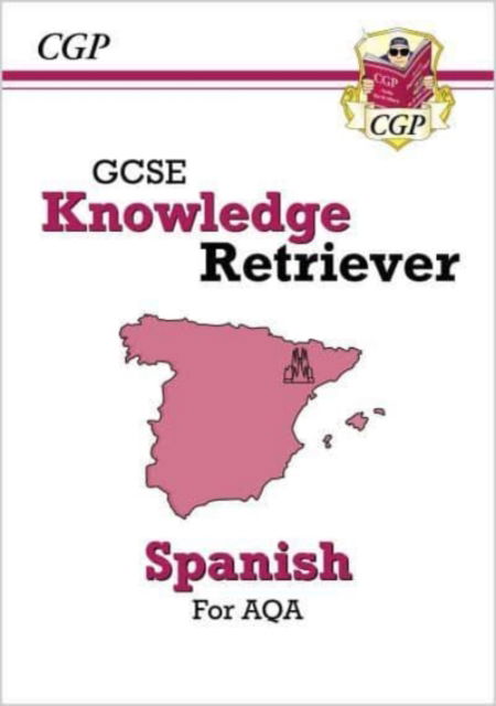 GCSE Spanish AQA Knowledge Retriever (For exams in 2025) - CGP AQA GCSE Spanish - CGP Books - Books - Coordination Group Publications Ltd (CGP - 9781789087208 - February 16, 2021