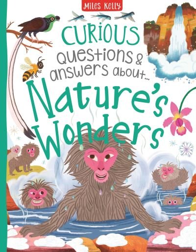 Curious Questions & Answers About Nature's Wonders - Philip Steele - Bøger - Miles Kelly Publishing Ltd - 9781789892208 - 11. august 2022