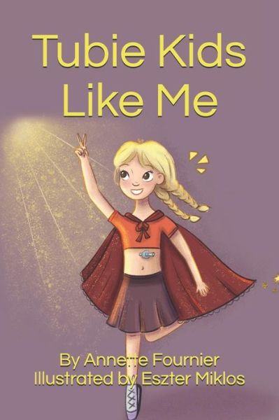 Cover for Annette Fournier · Tubie Kids Like Me (Paperback Book) (2019)