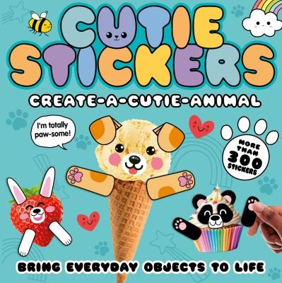 Cover for Danielle McLean · Create-a-Cutie-Animal - Cutie Stickers (Paperback Book) (2022)