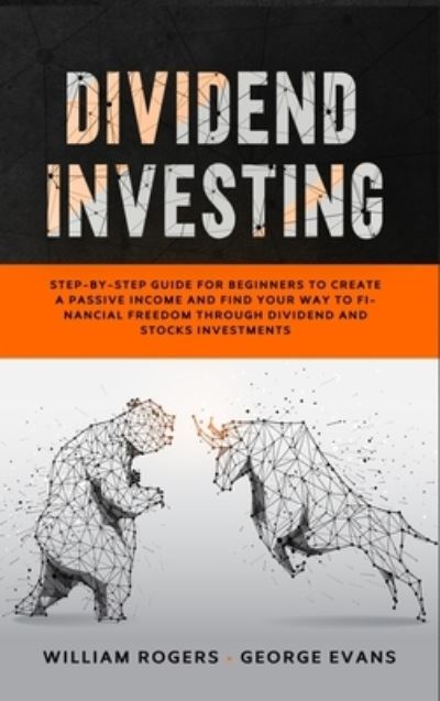 Cover for William Rogers · Dividend Investing (Hardcover Book) (2021)