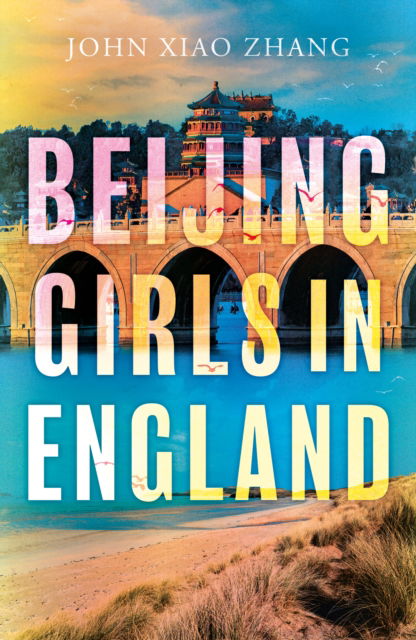 Cover for John Xiao Zhang · Beijing Girls In England (Paperback Bog) (2025)