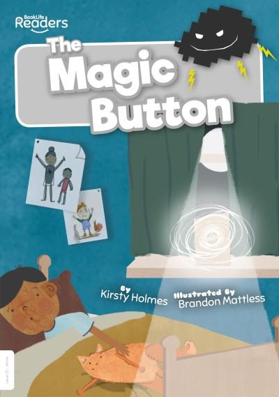 Cover for Kirsty Holmes · The Magic Button - BookLife Readers (Taschenbuch) (2021)