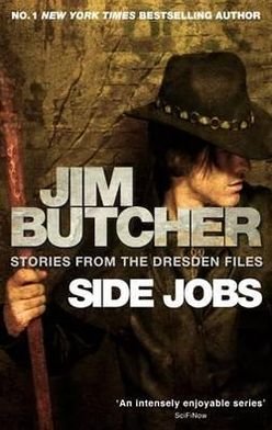 Cover for Jim Butcher · Side Jobs: Stories From The Dresden Files: Stories from the Dresden Files - Dresden Files (Paperback Bog) (2011)