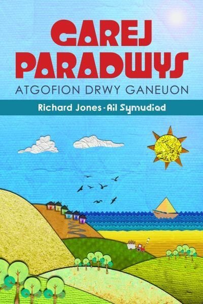 Cover for Richard Jones · Atgofion drwy Ganeuon: Garej Paradwys (Paperback Book) (2019)