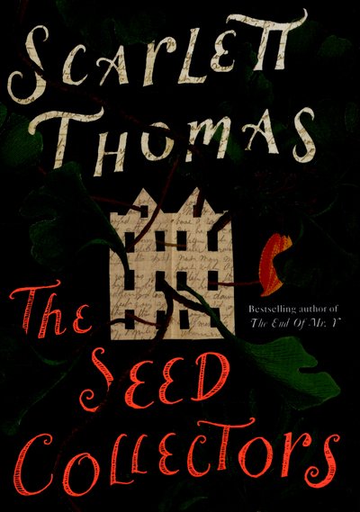 Cover for Scarlett Thomas · The Seed Collectors (Hardcover Book) [Main edition] (2015)