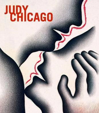 Judy Chicago - Rachel Dickson - Livres - Lund Humphries Publishers Ltd - 9781848221208 - 28 novembre 2012