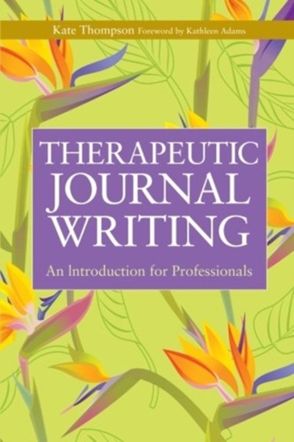 Cover for Kate Thompson · Therapeutic Journal Writing (Paperback Bog) (2010)