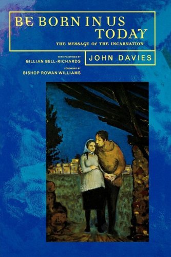 Cover for John Davies · Be Born in Us Today: The Message of the Incarnation for Today (Pocketbok) (1999)