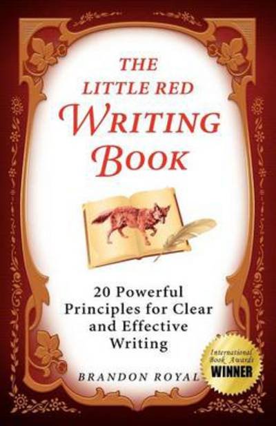 The Little Red Writing Book - Brandon Royal - Bøger - Maven Publishing - 9781897393208 - 1. februar 2012