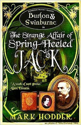 Cover for Mark Hodder · Burton and Swinburne in the Strange Affair of Spring Heeled Jack - Burton &amp; Swinburne (Paperback Book) (2010)