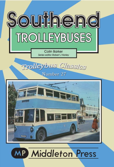 Cover for Colin Barker · Southend Trolleybuses - Trolleybuses (Paperback Book) (2012)