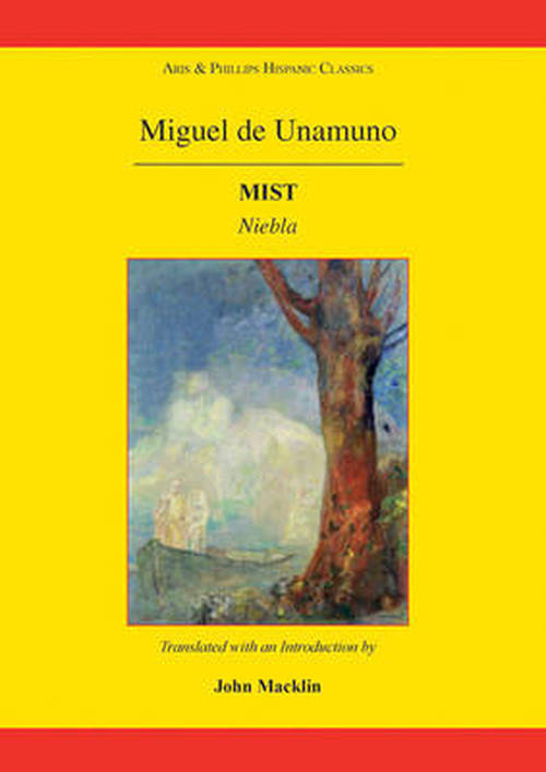 Unamuno: Mist - John Macklin - Books - Aris & Phillips Ltd - 9781908343208 - July 2, 2014