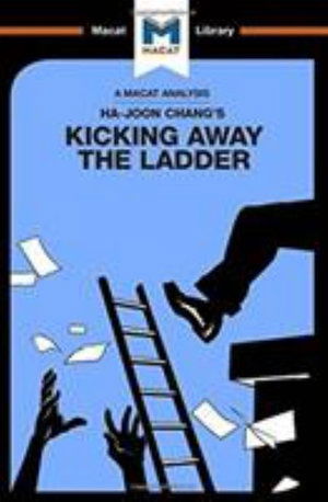 Cover for Sulaiman Hakemy · Kicking Away the Ladder - The Macat Library (Paperback Book) (2017)