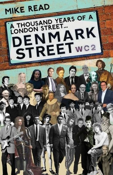 Cover for Mike Read · A Thousand Years of A London Street: Denmark Street (Paperback Bog) (2019)