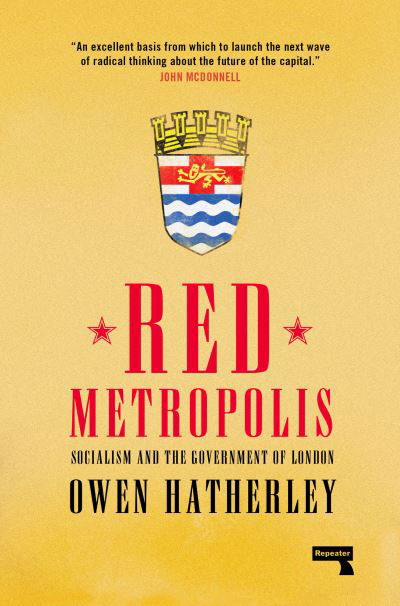 Cover for Owen Hatherley · Red Metropolis: An Essay on the Government of London (Paperback Bog) [New edition] (2020)