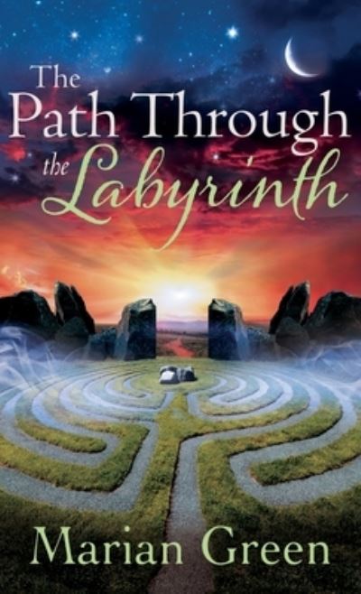 Cover for Marian Green · The Path Through the labyrinth (Hardcover Book) (2021)