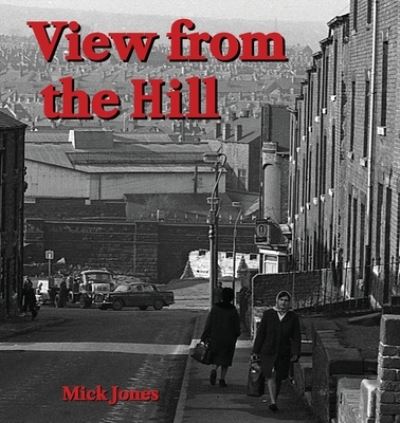 View from the Hill - - Books - 1889 Books - 9781916362208 - November 16, 2020