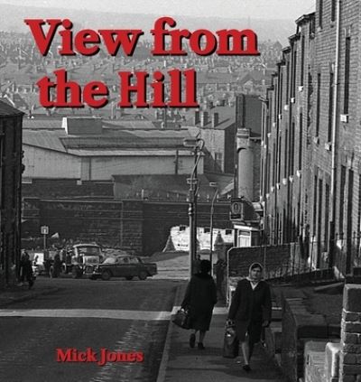 View from the Hill -  - Books - 1889 Books - 9781916362208 - November 16, 2020