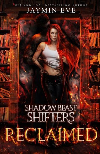 Cover for Jaymin Eve · Reclaimed: Shadow Beast Shifters book 2 (Pocketbok) (2021)