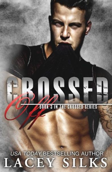 Cover for Lacey Silks · Crossed Off - Crossed (Paperback Book) (2015)