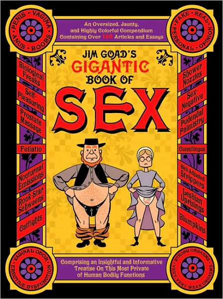 Cover for Jim Goad · Jim Goad's Gigantic Book Of Sex (Pocketbok) (2007)