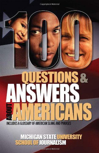 Cover for Michigan State School of Journalism · 100 Questions and Answers About Americans (Taschenbuch) (2013)