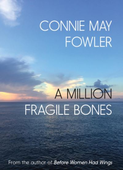 Cover for Connie May Fowler · A million fragile bones (Bok) (2017)