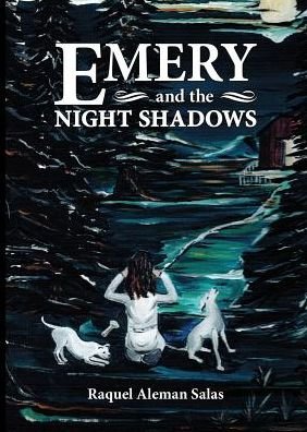 Cover for Raquel Aleman Salas · Emery and the Night Shadows (Paperback Book) (2015)