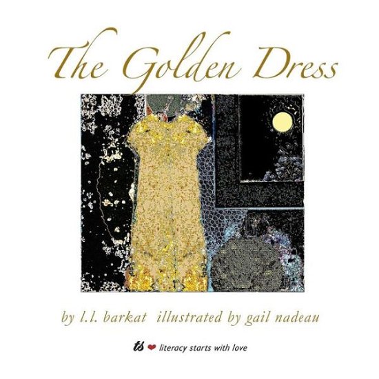 Cover for L.L. Barkat · The Golden Dress A Fairy Tale (Paperback Book) (2018)