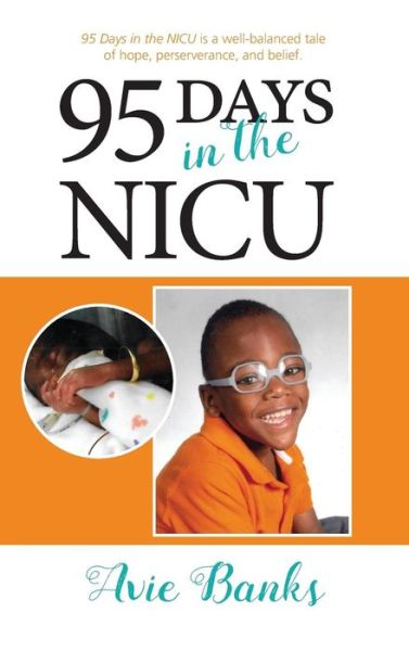 Cover for Avie Banks · 95 Days in the NICU (Hardcover Book) (2016)