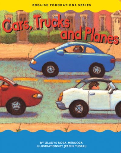 Cover for Gladys Rosa-Mendoza · Cars, Trucks and Planes (Board book) (2018)