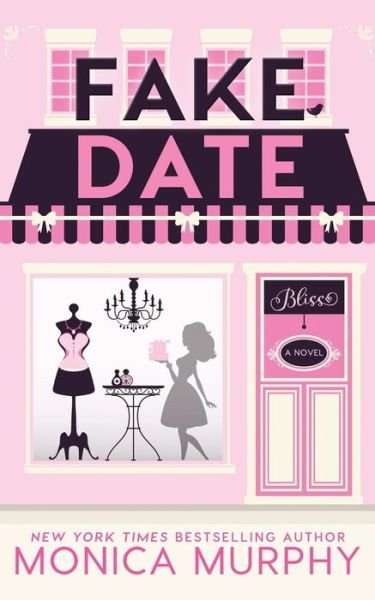 Cover for Monica Murphy · Fake Date (Pocketbok) (2019)