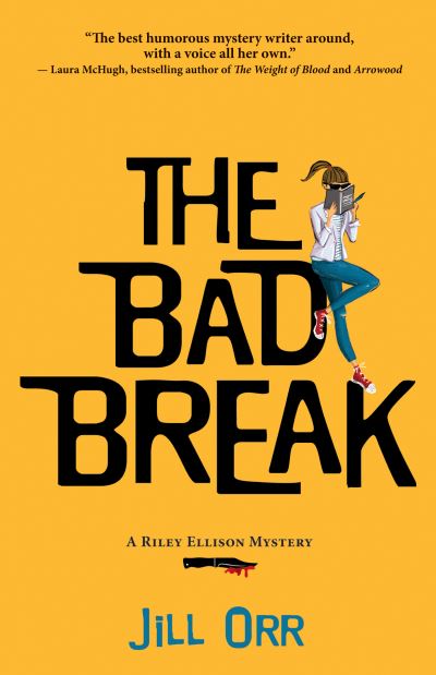 Cover for Jill Orr · The bad break (Bok) (2018)