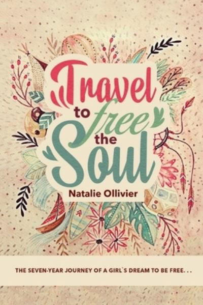 Cover for Natalie Ollivier · Travel to Free the Soul (Paperback Book) (2021)