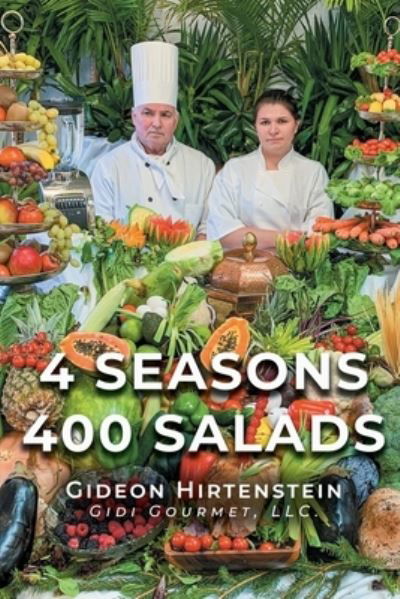 Cover for Gideon Hirtenstein · 4 Seasons 400 Salads (Taschenbuch) [Large type / large print edition] (2020)