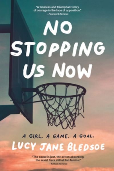 Cover for Lucy Jane Bledsoe · No Stopping Us Now (Paperback Book) (2022)