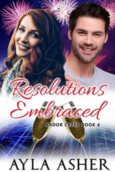 Cover for Ayla Asher · Resolutions Embraced (Taschenbuch) (2021)