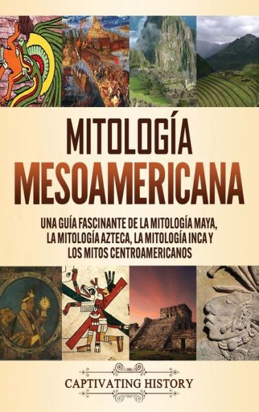 Cover for Matt Clayton · Mitologia mesoamericana (Innbunden bok) (2021)