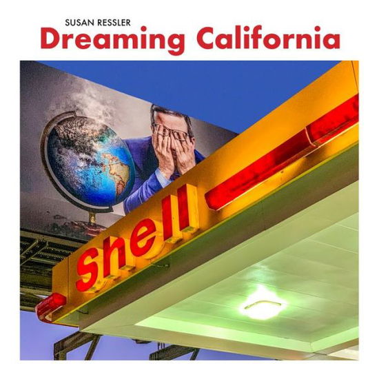 Cover for Dreaming California: High End, Low End, No End in Sight (Hardcover Book) (2023)