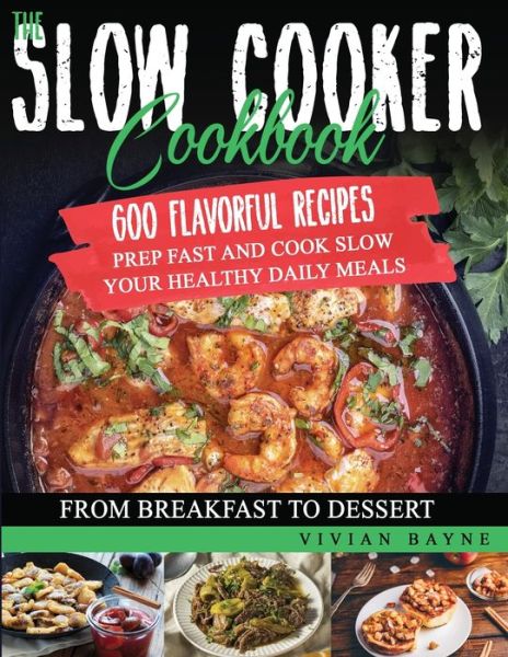 Cover for Vivian Bayne · The Slow Cooker Cookbook (Paperback Book) (2021)