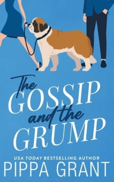 Cover for Pippa Grant · Gossip and the Grump - Illustrated (Book) (2023)